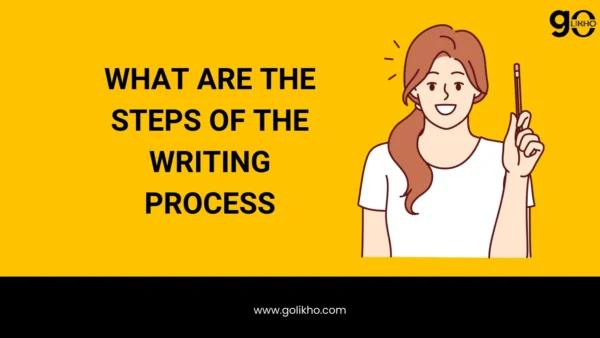 What are the steps of the writing process
