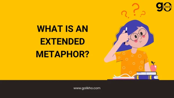 What is an Extended Metaphor?