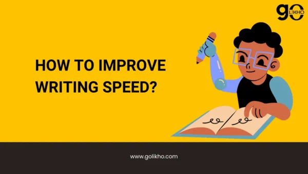 How to Improve Writing Speed?