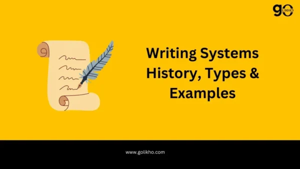 Writing Systems History, Types & Examples