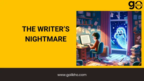 THE WRITER’S NIGHTMARE